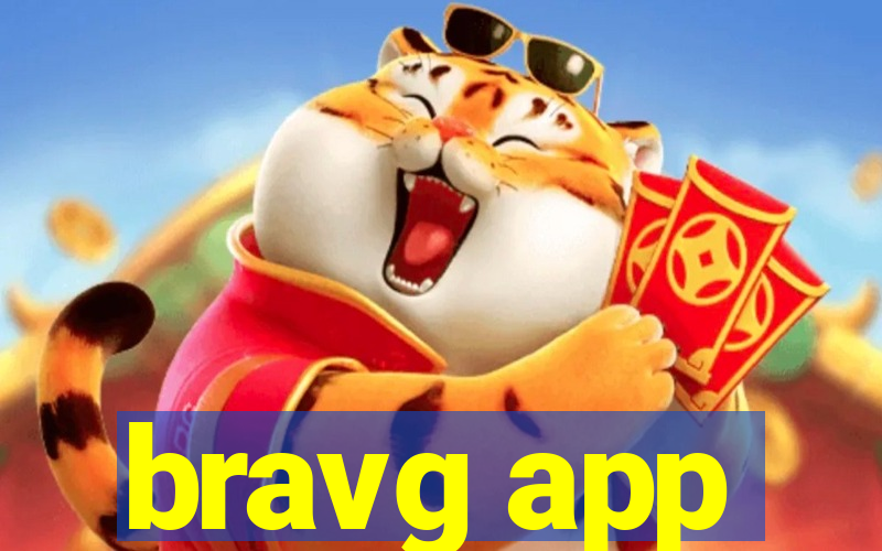 bravg app